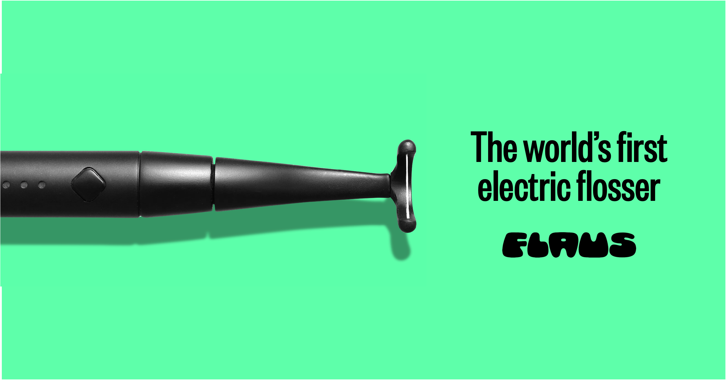 afhængige frisør Hører til The World's First Eco-Friendly, Electric Flosser – Flaus